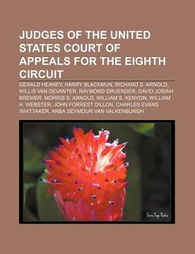portada judges of the united states court of appeals for the eighth circuit: gerald heaney, harry blackmun, richard s. arnold, willis van devanter