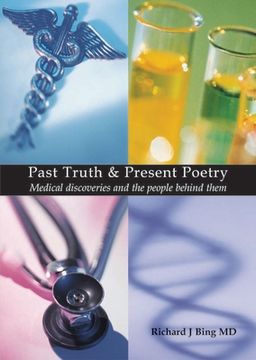 portada Past Truth & Present Poetry: Medical Discoveries and the People Behind Them (en Inglés)