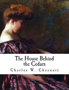 portada The House Behind the Cedars (in English)