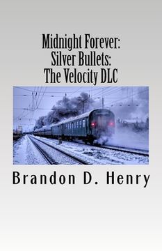 portada Midnight Forever: Silver Bullets: The Velocity DLC (en Inglés)