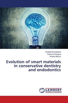 portada Evolution of smart materials in conservative dentistry and endodontics (en Inglés)