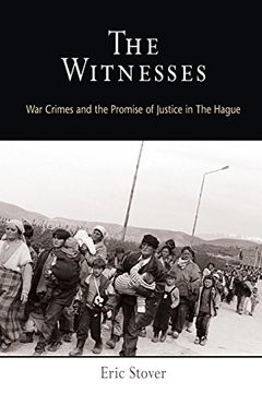 portada The Witnesses: War Crimes and the Promise of Justice in the Hague (Pennsylvania Studies in Human Rights) (in English)