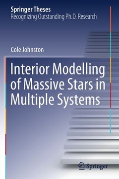 portada Interior Modelling of Massive Stars in Multiple Systems (in English)