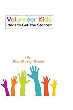 portada Ideas to Get You Started: Volume 1 (Volunteer Kids)