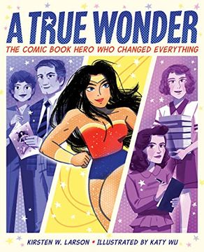 portada True Wonder: The Comic Book Hero who Changed Everything (in English)