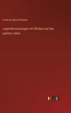 portada Jugenderinnerungen mit Blicken auf das spätere Leben (in German)