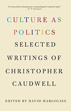portada Culture as Politics: Selected Writings of Christopher Caudwell (in English)
