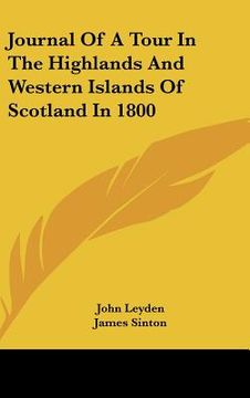 portada journal of a tour in the highlands and western islands of scotland in 1800 (in English)