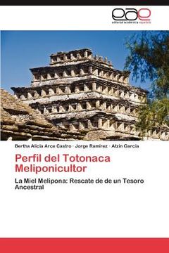portada perfil del totonaca meliponicultor (en Inglés)