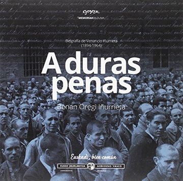 portada A Duras Penas: Biografía de Venancio Iñurrieta (1894-1964)