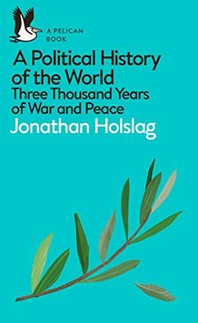 portada A Political History of the World: Three Thousand Years of war and Peace (Pelican Books) (en Inglés)