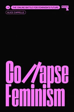 portada Collapse Feminism: The Online Battle for Feminism's Future (en Inglés)