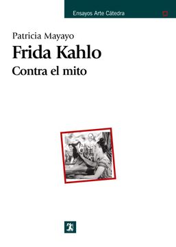 portada Frida Kahlo: Contra el Mito