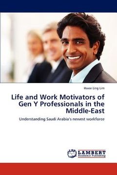 portada life and work motivators of gen y professionals in the middle-east (en Inglés)