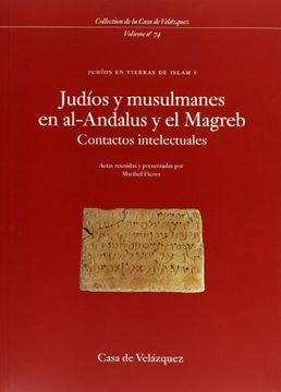 portada Judíos y Musulmanes en Al-Andalus y el Magreb: Contactos Intelectuales 