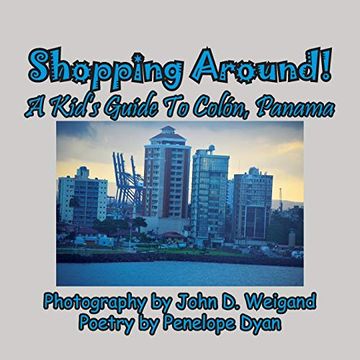 portada Shopping Around! A Kid's Guide to Colón, Panama (en Inglés)