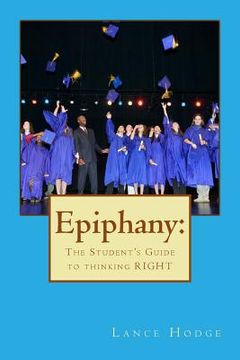 portada Epiphany: The Student's Guide to thinking RIGHT (en Inglés)