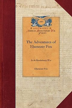 portada the adventures of ebenezer fox in the revolutionary war (en Inglés)