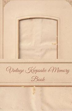 portada Vintage Keepsake Memory Book: Classic Keepsake Memory Book/Photo Album for all occasions (en Inglés)