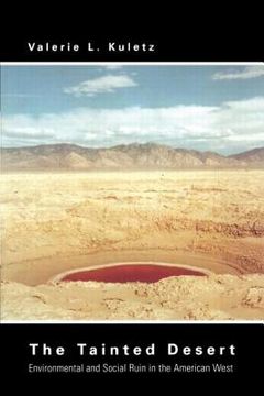 portada the tainted desert,environmental ruin in the american west (en Inglés)