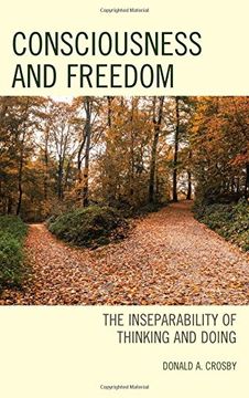 portada Consciousness and Freedom: The Inseparability of Thinking and Doing (en Inglés)