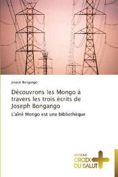 portada Decouvrons Les Mongo a Travers Les Trois Ecrits de Joseph Bongango
