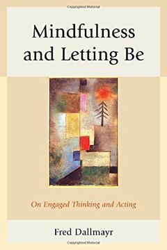 portada Mindfulness and Letting be: On Engaged Thinking and Acting (in English)