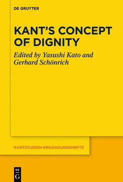 portada Kantã â s Concept of Dignity (Kantstudien-Ergã Â¤Nzungshefte) (Kantstudien-Ergã Â¤Nzungshefte, 209) [Hardcover ] 