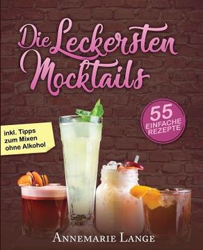 portada Mocktails: 55 leckere Rezepte für Drinks und Cocktails ohne Alkohol (in German)