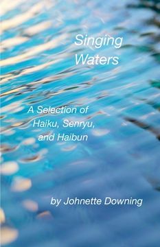 portada Singing Waters: A Selection of Haiku, Senryu, and Haibun