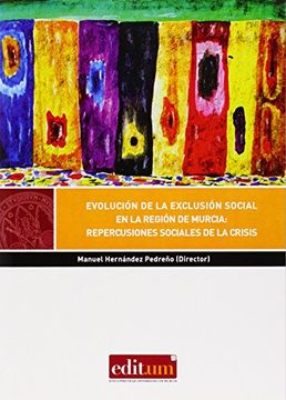 portada Evolución de la exclusión social en la religión de Murcia: Repercusiones sociale