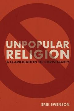 portada Unpopular Religion: A Clarification of Christianity (en Inglés)