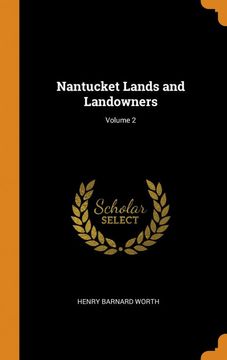 portada Nantucket Lands and Landowners; Volume 2 