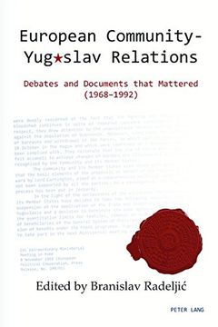 portada European Community - Yugoslav Relations: Debates and Documents that Mattered (1968-1992)