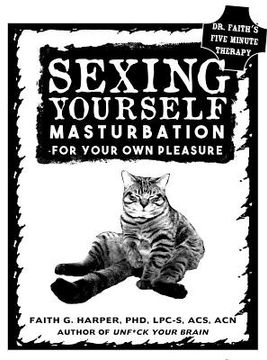 portada Sexing Yourself: Masturbation for Your Own Pleasure (in English)