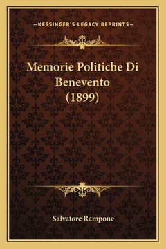 portada Memorie Politiche Di Benevento (1899) (en Italiano)
