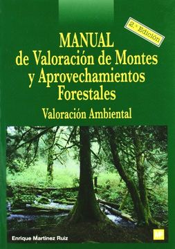 portada Manual de Valoración de Montes y Aprovechamientos Forestales: Valoración Ambiental (in Spanish)