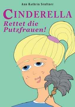 portada Cinderella: Rettet die Putzfrauen! (en Alemán)