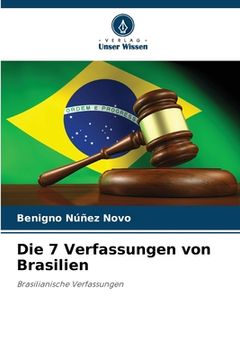 portada Die 7 Verfassungen von Brasilien (en Alemán)