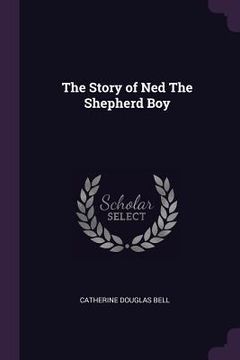 portada The Story of Ned The Shepherd Boy (in English)