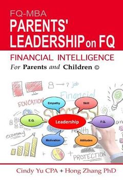portada Financial Intelligence for Parents and Children: Parents' Leadership on FQ (en Inglés)