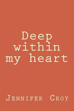 portada Deep within my heart (en Inglés)