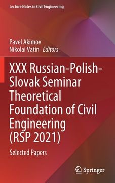 portada XXX Russian-Polish-Slovak Seminar Theoretical Foundation of Civil Engineering (Rsp 2021): Selected Papers