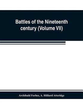 portada Battles of the nineteenth century (Volume VII) (en Inglés)