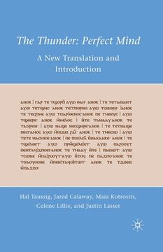 portada The Thunder: Perfect Mind: A New Translation and Introduction (in English)