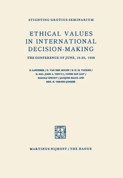 portada Ethical Values in International Decision-Making: The Conference of June, 16-20, 1958 (in English)