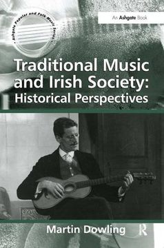 portada Traditional Music and Irish Society: Historical Perspectives (Ashgate Popular and Folk Music Series)