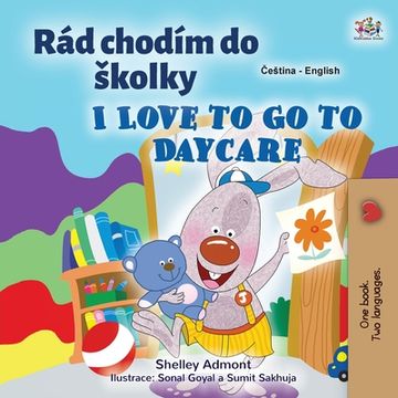 portada I Love to Go to Daycare (Czech English Bilingual Book for Kids)