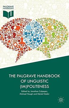 portada The Palgrave Handbook of Linguistic (Im)Politeness (en Inglés)