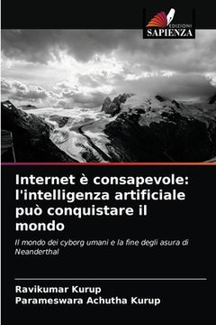 portada Internet è consapevole: l'intelligenza artificiale può conquistare il mondo (in Italian)